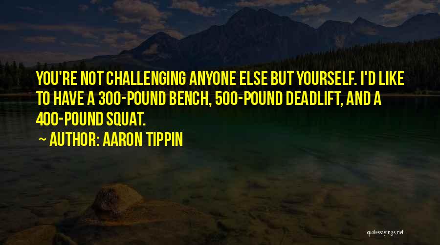 Aaron Tippin Quotes 821872