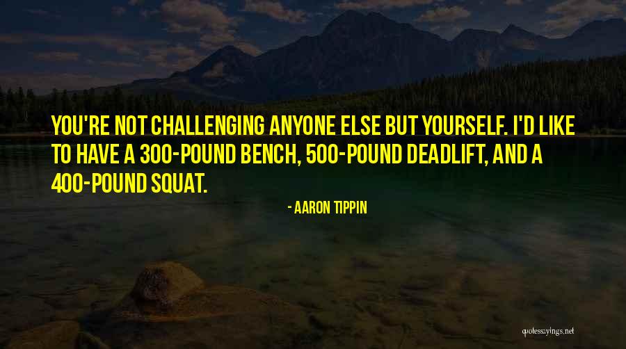 Aaron Tippin Quotes 821872