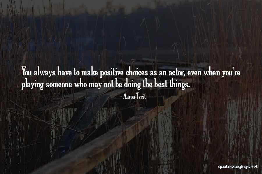 Aaron Tveit Quotes 1306269 Aaron Tveit Quotes 1306269