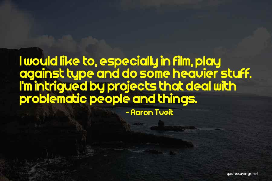 Aaron Tveit Quotes 1414112 Aaron Tveit Quotes 1414112