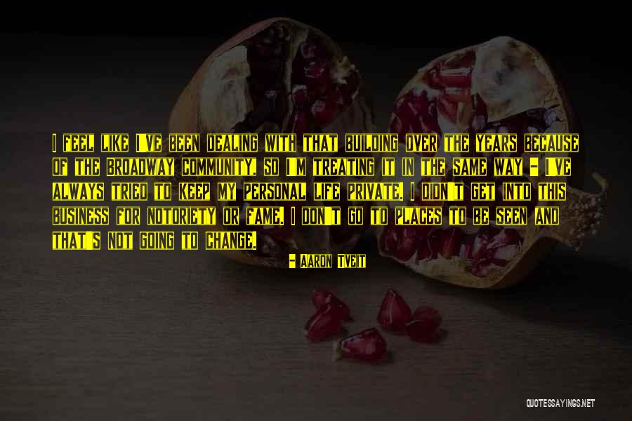 Aaron Tveit Quotes 2109674 Aaron Tveit Quotes 2109674