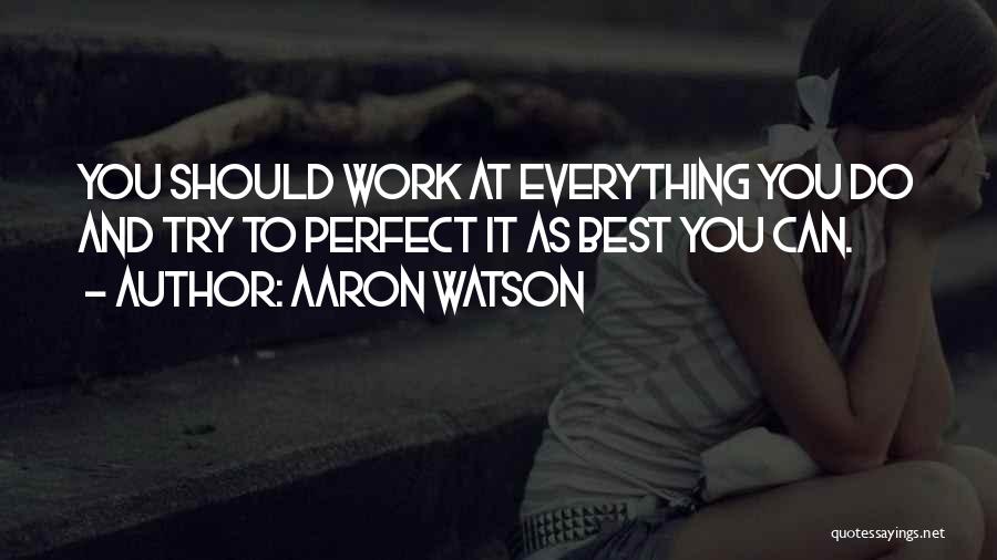 Aaron Watson Quotes 2030578