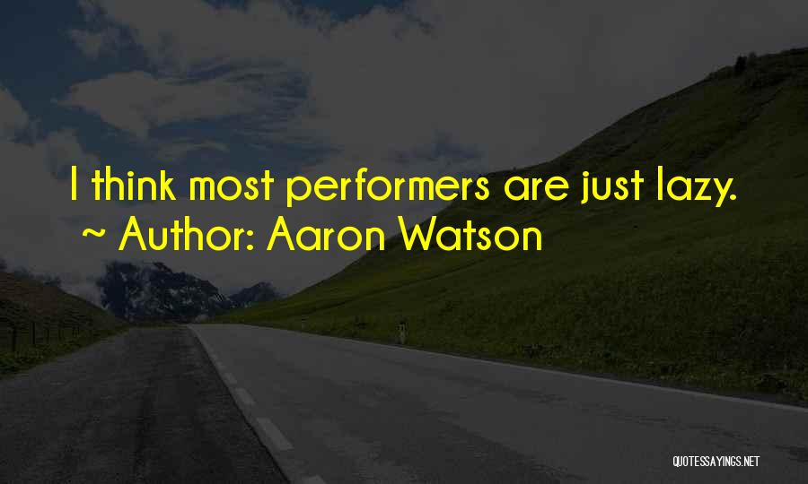 Aaron Watson Quotes 301635