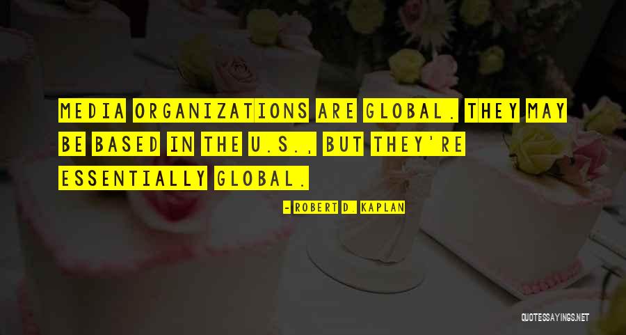 Aaron Wheelz Fotheringham Quotes By Robert D. Kaplan Aaron Wheelz Fotheringham Quotes By Robert D. Kaplan