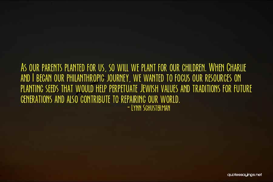 Aarona Lopez Quotes By Lynn Schusterman Aarona Lopez Quotes By Lynn Schusterman