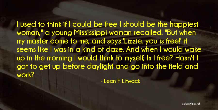 Aars Appliance Quotes By Leon F. Litwack Aars Appliance Quotes By Leon F. Litwack