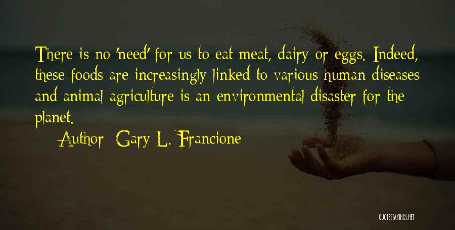 Aarsand Management Quotes By Gary L. Francione
