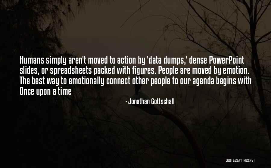 Aarthi Scans Quotes By Jonathan Gottschall Aarthi Scans Quotes By Jonathan Gottschall