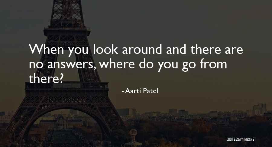 Aarti Patel Quotes 2186309