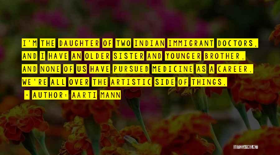 Aarti Quotes By Aarti Mann