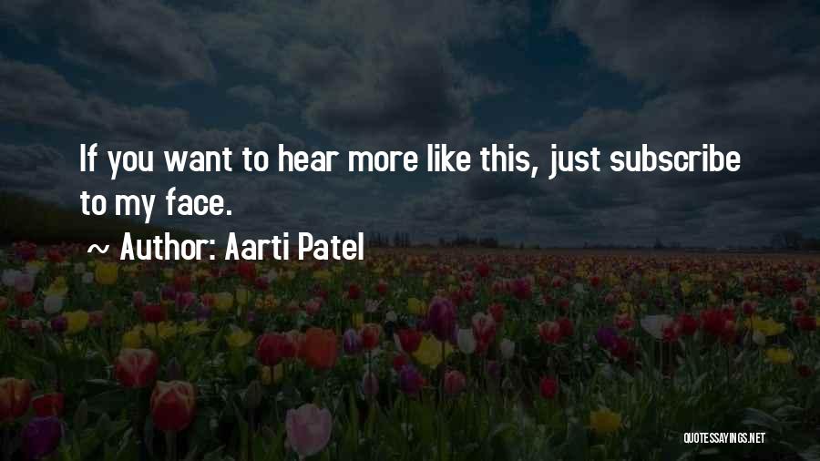 Aarti Quotes By Aarti Patel