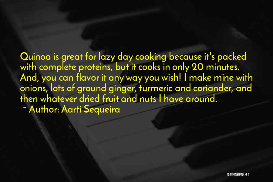 Aarti Quotes By Aarti Sequeira