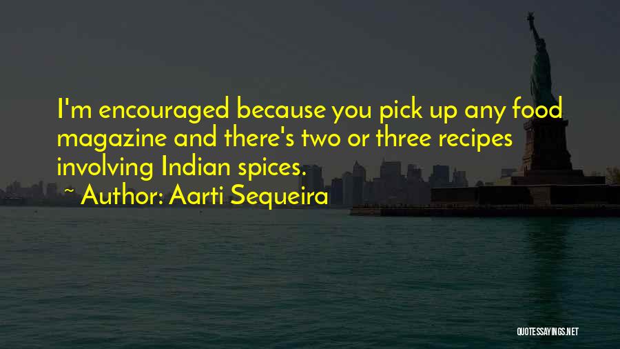 Aarti Sequeira Quotes 794883