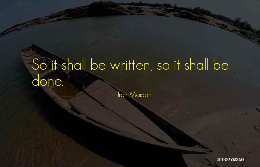 Aartje Mexcur Quotes By Iron Maiden