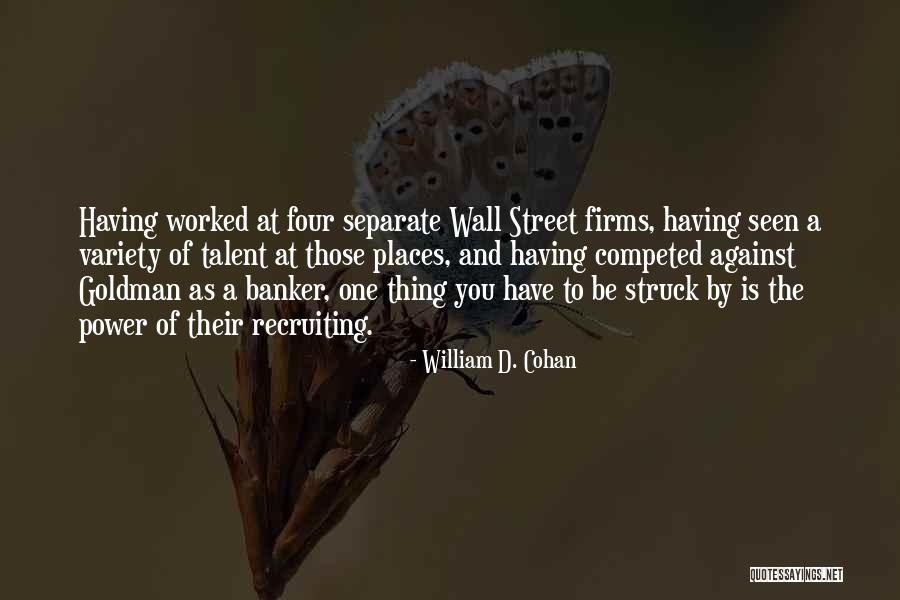 Aarush Diam Quotes By William D. Cohan Aarush Diam Quotes By William D. Cohan