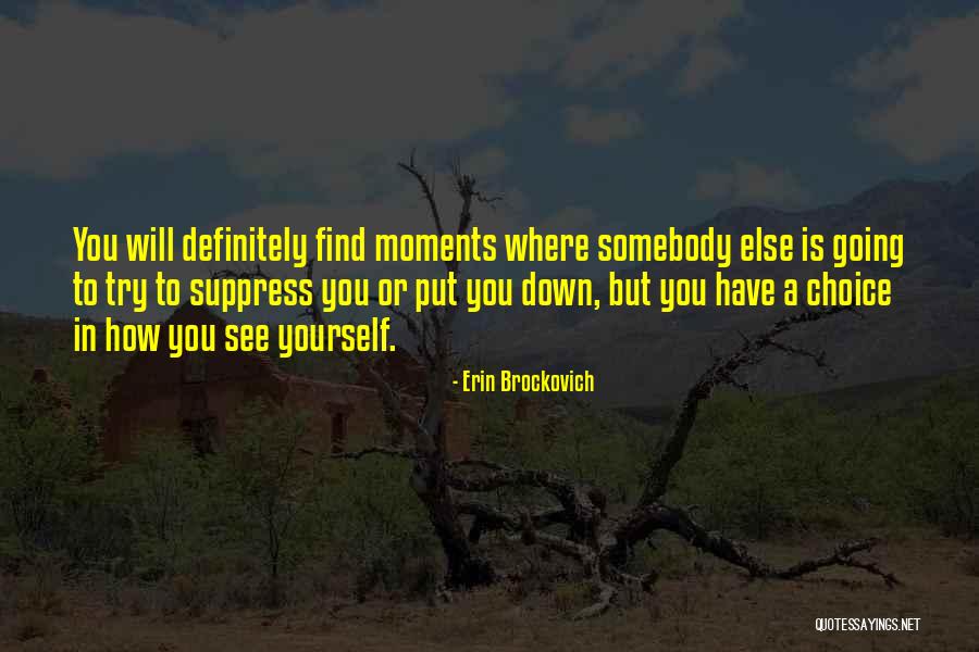 Aashritha Daggubati Quotes By Erin Brockovich Aashritha Daggubati Quotes By Erin Brockovich