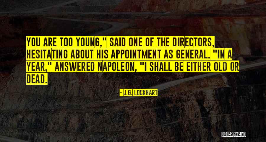 Aashritha Daggubati Quotes By J.G. Lockhart Aashritha Daggubati Quotes By J.G. Lockhart