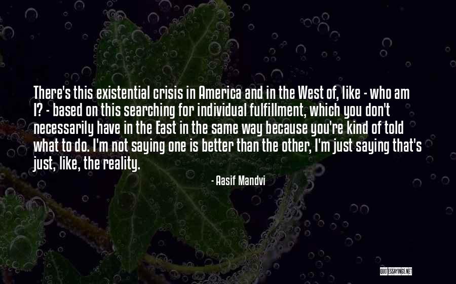 Aasif Mandvi Quotes 1166786 Aasif Mandvi Quotes 1166786