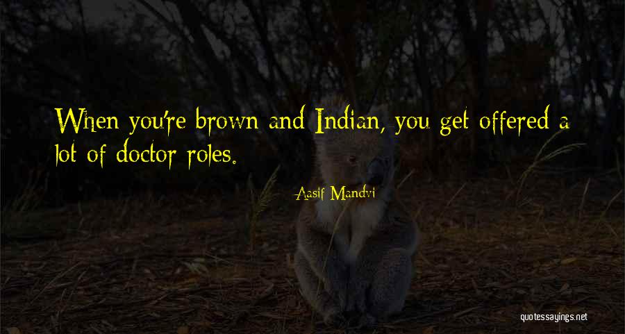 Aasif Mandvi Quotes 2083303 Aasif Mandvi Quotes 2083303
