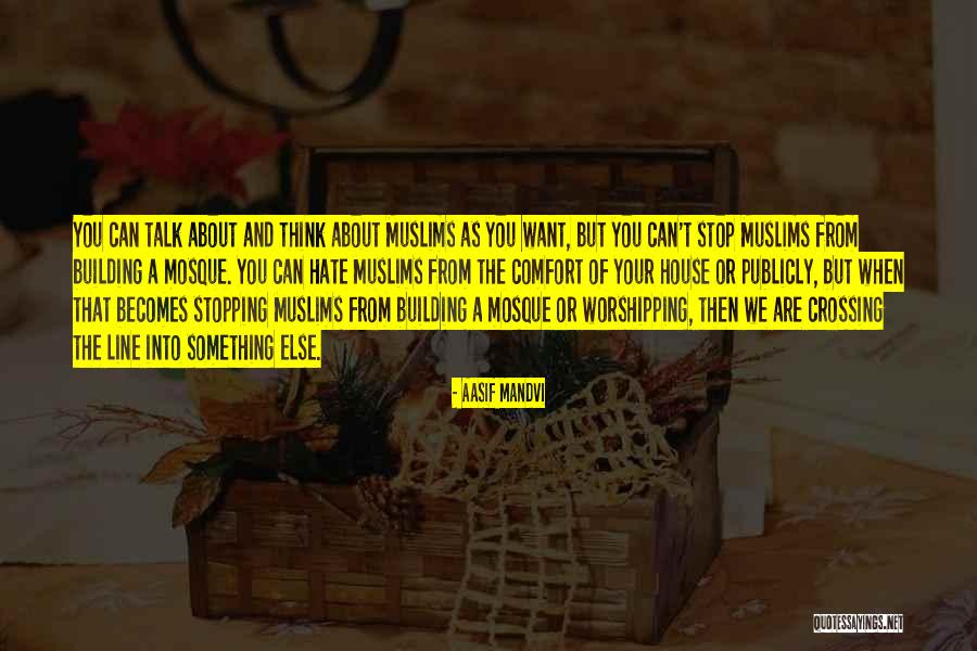 Aasif Mandvi Quotes 2091373 Aasif Mandvi Quotes 2091373