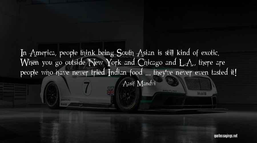 Aasif Mandvi Quotes 2230834 Aasif Mandvi Quotes 2230834