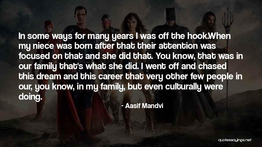 Aasif Mandvi Quotes 442858 Aasif Mandvi Quotes 442858