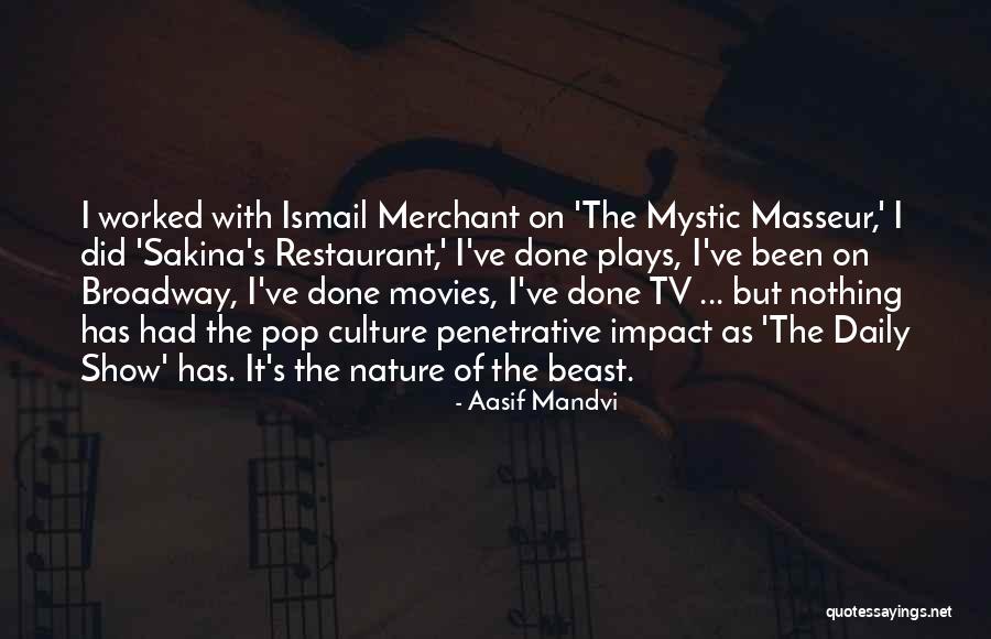 Aasif Mandvi Quotes 452956 Aasif Mandvi Quotes 452956