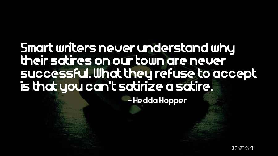 Aasmaan Tera Quotes By Hedda Hopper Aasmaan Tera Quotes By Hedda Hopper