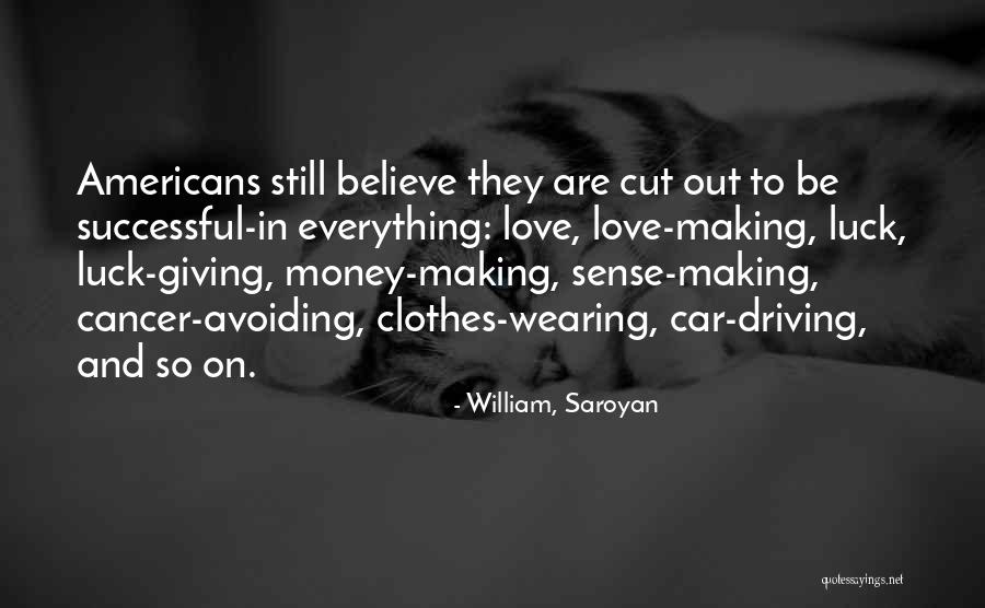 Aasmund Olavsson Quotes By William, Saroyan Aasmund Olavsson Quotes By William, Saroyan