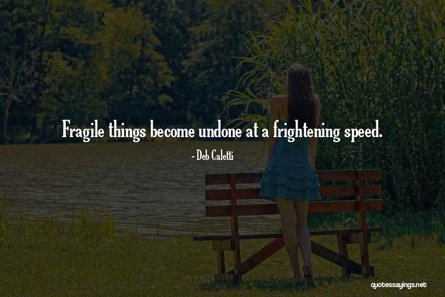 Aasmundstad Quotes By Deb Caletti Aasmundstad Quotes By Deb Caletti
