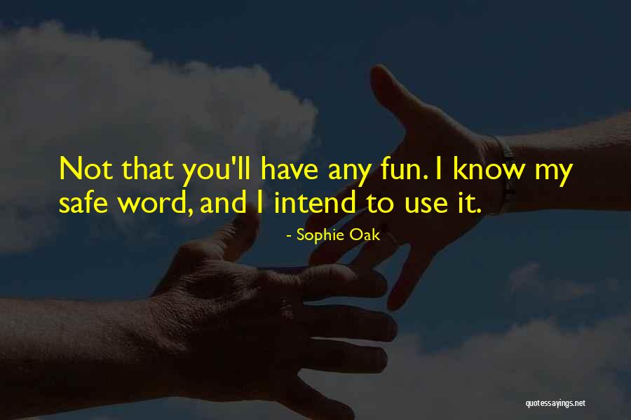 Aasmundstad Quotes By Sophie Oak Aasmundstad Quotes By Sophie Oak