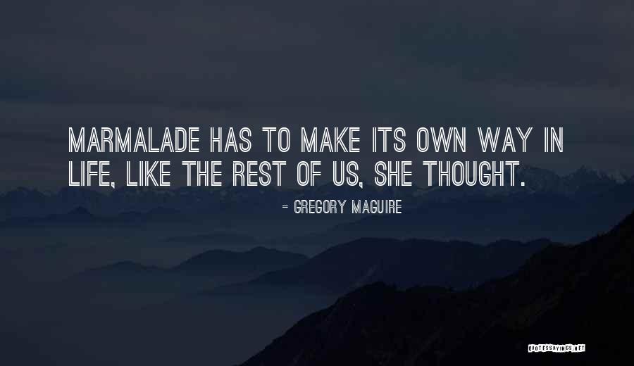 Aathma Wellness Quotes By Gregory Maguire Aathma Wellness Quotes By Gregory Maguire
