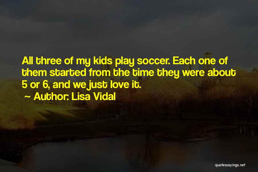 Aati Quotes By Lisa Vidal