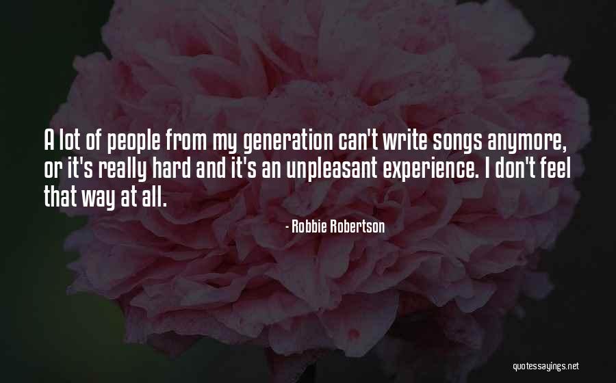 Aaugh Quotes By Robbie Robertson Aaugh Quotes By Robbie Robertson