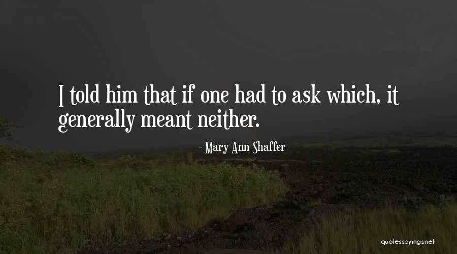 Aawayin Quotes By Mary Ann Shaffer Aawayin Quotes By Mary Ann Shaffer
