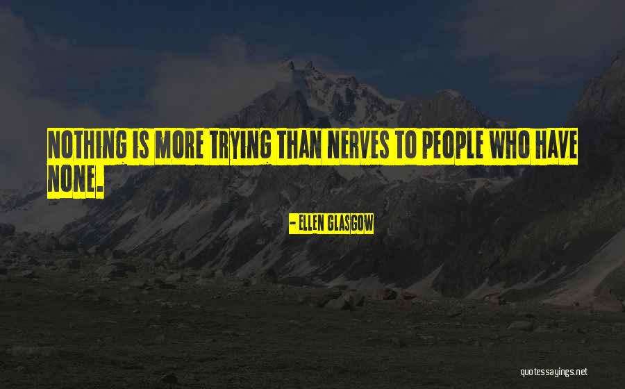 Ab Sab Khatam Quotes By Ellen Glasgow Ab Sab Khatam Quotes By Ellen Glasgow