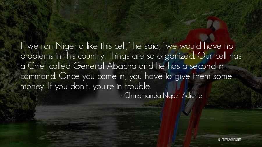 Abacha Quotes By Chimamanda Ngozi Adichie Abacha Quotes By Chimamanda Ngozi Adichie