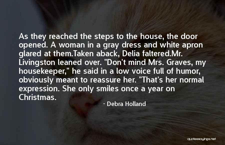 Aback Quotes By Debra Holland Aback Quotes By Debra Holland