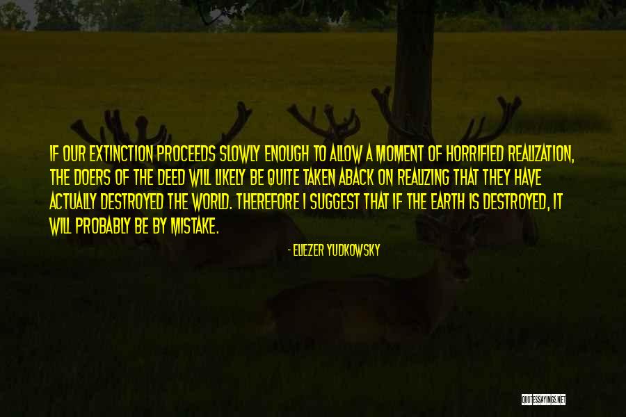 Aback Quotes By Eliezer Yudkowsky Aback Quotes By Eliezer Yudkowsky