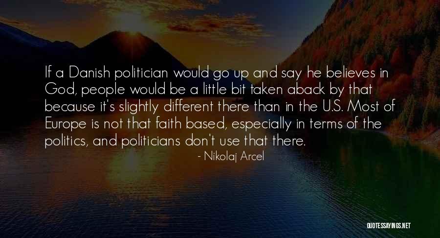 Aback Quotes By Nikolaj Arcel Aback Quotes By Nikolaj Arcel