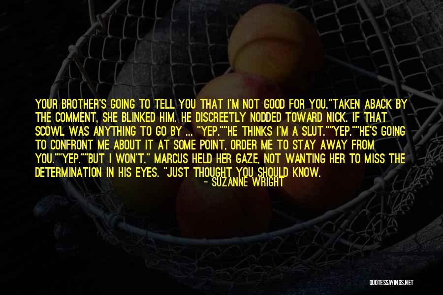 Aback Quotes By Suzanne Wright Aback Quotes By Suzanne Wright
