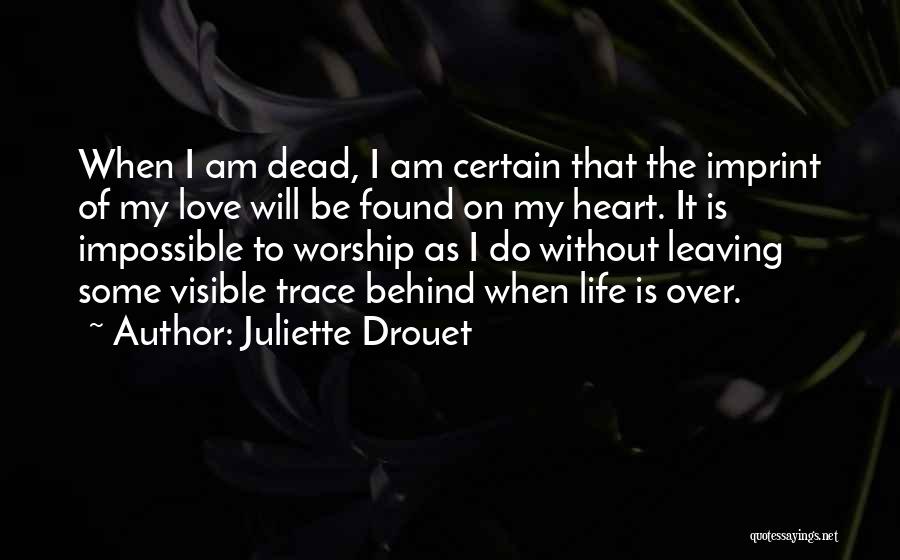 Abadia Retuerta Quotes By Juliette Drouet