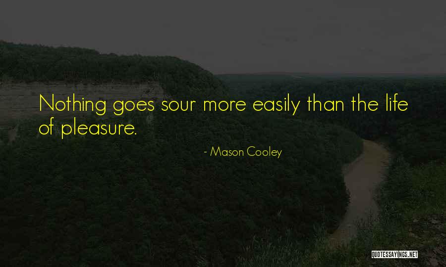 Abadiania Quotes By Mason Cooley