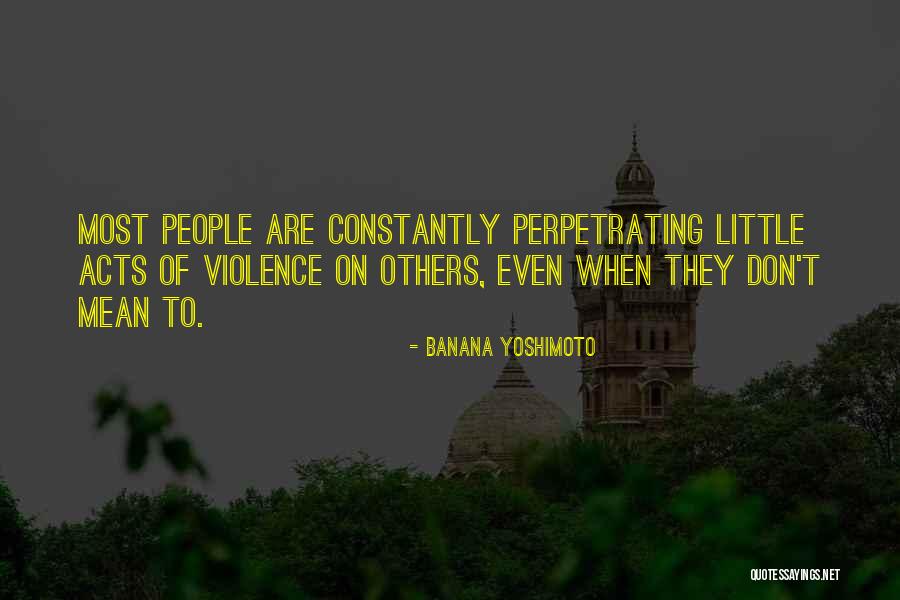 Abadon Quotes By Banana Yoshimoto Abadon Quotes By Banana Yoshimoto