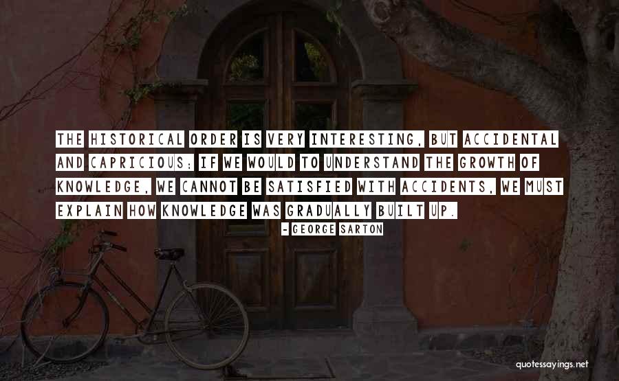 Abagale Burk Quotes By George Sarton Abagale Burk Quotes By George Sarton