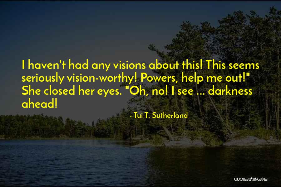 Abagales Quotes By Tui T. Sutherland Abagales Quotes By Tui T. Sutherland