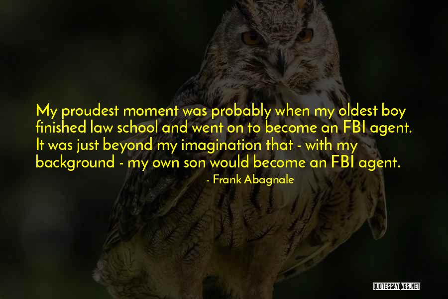 Abagnale Frank Quotes By Frank Abagnale Abagnale Frank Quotes By Frank Abagnale