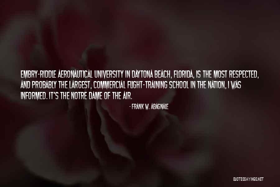 Abagnale Frank Quotes By Frank W. Abagnale Abagnale Frank Quotes By Frank W. Abagnale