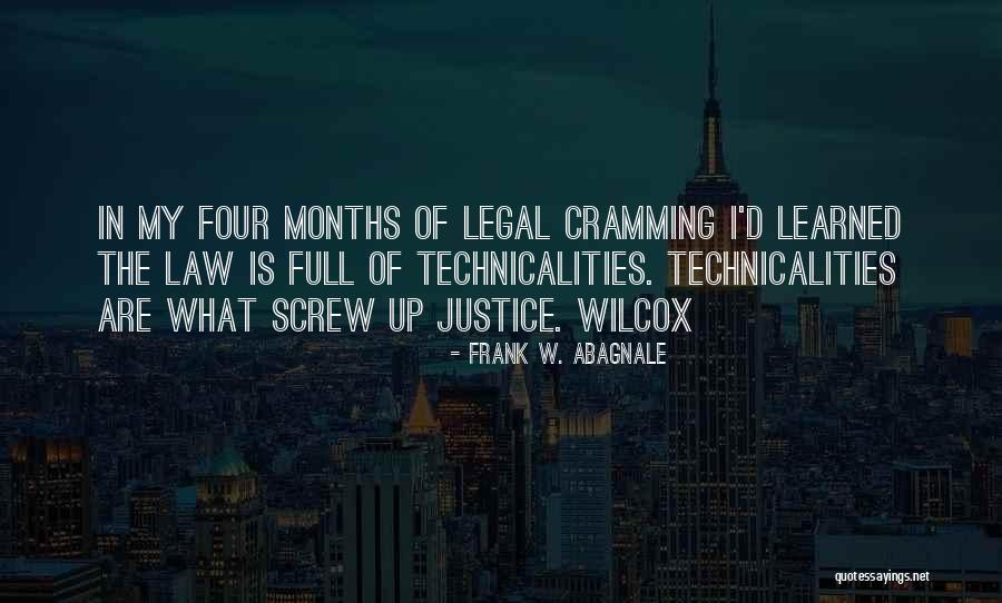 Abagnale Frank Quotes By Frank W. Abagnale Abagnale Frank Quotes By Frank W. Abagnale