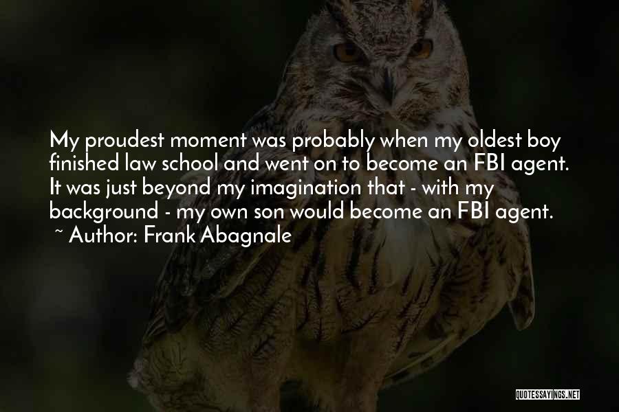 Abagnale Quotes By Frank Abagnale